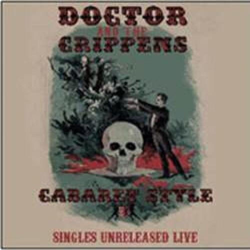 Doctor And The Crippens Cabaret Style: Singles Unreleased… (LP)