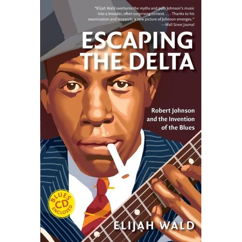 Elijah Wald Escaping The Delta (BOK) 