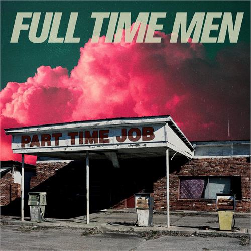 Full Time Men Part Time Job (CD) 