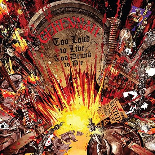 Gehennah Too Loud To Live, Too Drunk To Die (CD)