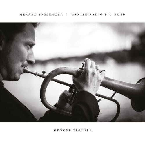 Gerard Presencer & Danish Radio Big Band Groove Travels (CD)
