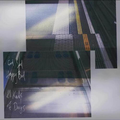 Good Sad Happy Bad All Kinds Of Days (LP) 