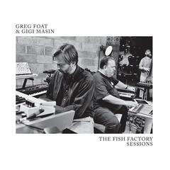 Greg Foat & Gigi Masin The Fish Factory Sessions - RSD (LP)