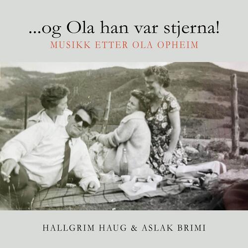 Hallgrim Haug & Aslak Brimi Og Ola Han Var Stjerna! (CD+BOK) 