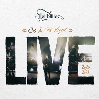 Hellbillies 30 &#197;r P&#229; Vegen (LIVE 2020-2021) (LP)