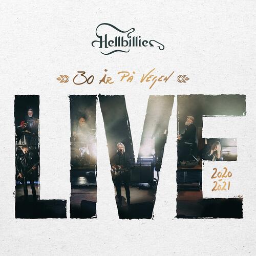 Hellbillies 30 År På Vegen (LIVE 2020-2021) (LP) 