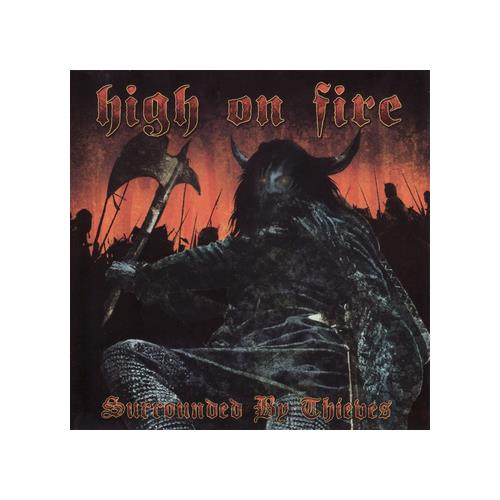 High On Fire Surrounded By Thieves (CD)