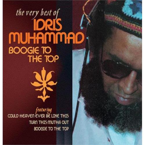 Idris Muhammad Boogie To The Top: The Very Best Of (CD)