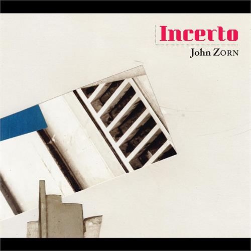John Zorn Incerto (CD)