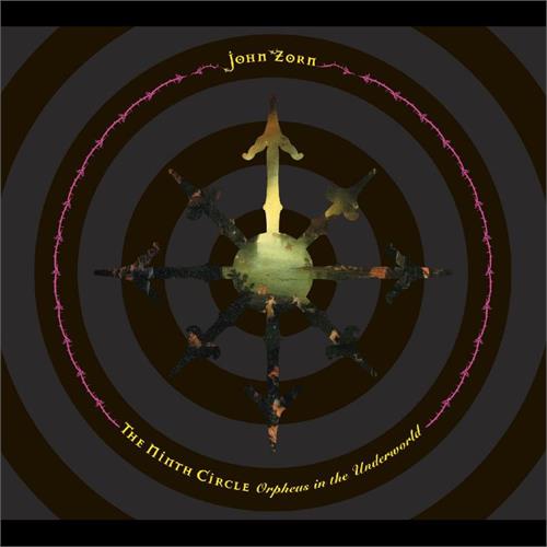 John Zorn The Ninth Circle (CD)