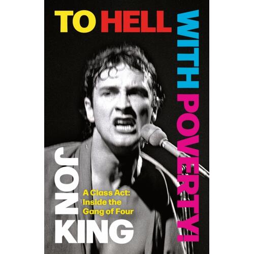 Jon King To Hell With Poverty! (BOK) 