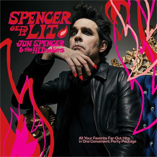 Jon Spencer & The Hitmakers Spencer Gets It Lit (CD)