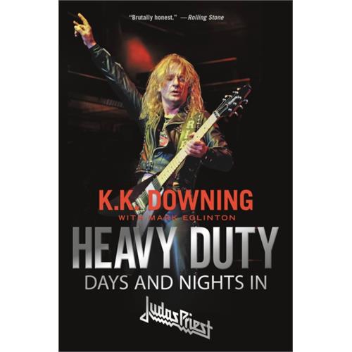 K.K. Downing Heavy Duty: Days And Nights In… (BOK)