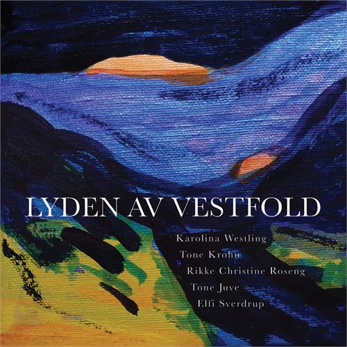 Karolina Westling, Tone Krohn… Lyden Av Vestfold (CD) 