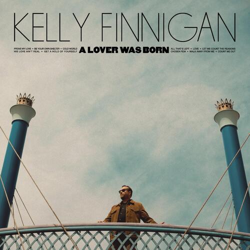 Kelly Finnigan A Lover Was Born - LTD (LP) 