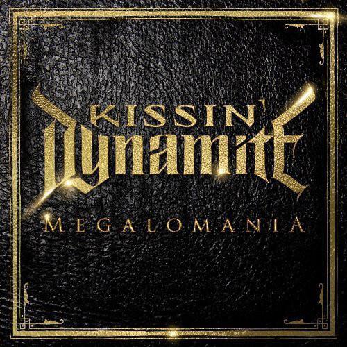 Kissin' Dynamite Megalomania (CD)