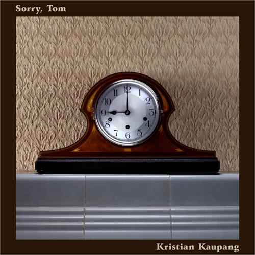 Kristian Kaupang Sorry, Tom (LP)