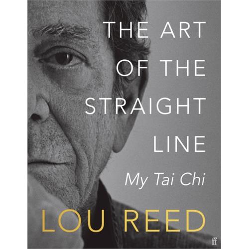 Lou Reed The Art Of The Straight Line… (BOK)