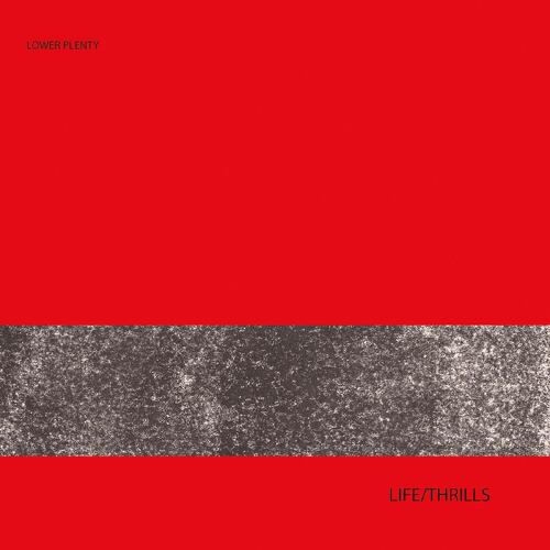 Lower Plenty Life/Thrills (CD) 