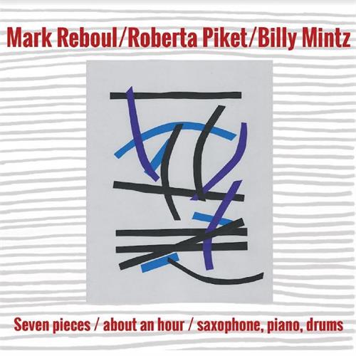 Mark Reboul/Roberta Piket/Billy Mintz Seven Pieces/About An Hour… (CD) 