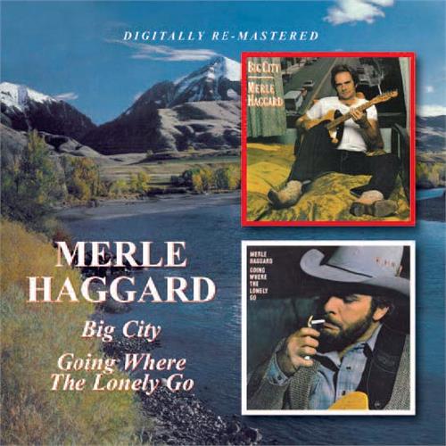 Merle Haggard Big City/Going Where The Lonely Go (CD)