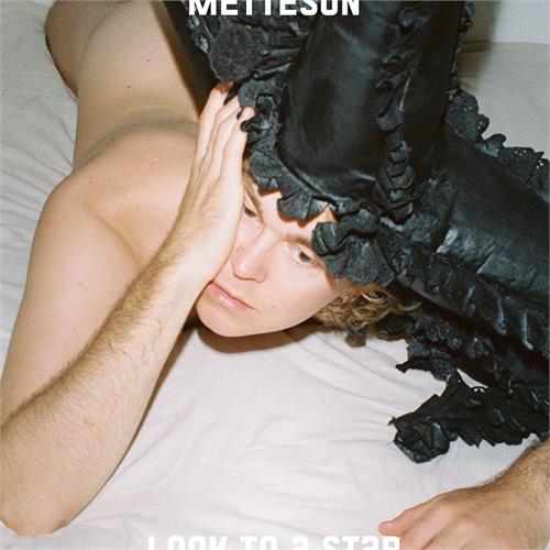 Metteson Look To A Star - LTD (LP)