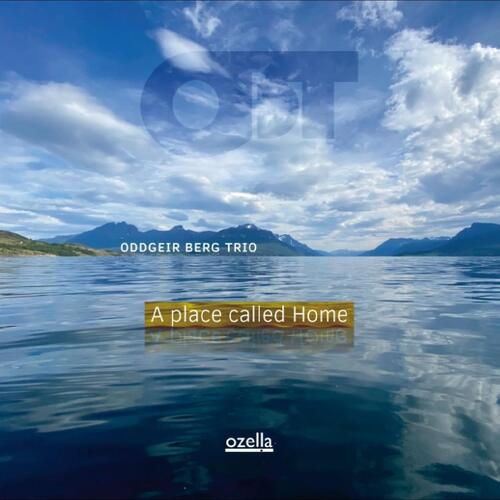 Oddgeir Berg Trio A Place Called Home (CD) 