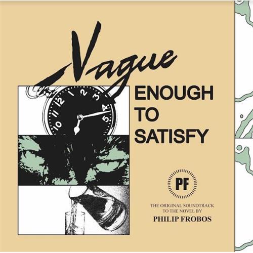 Philip Frobos Vague Enough To Satisfy (LP)