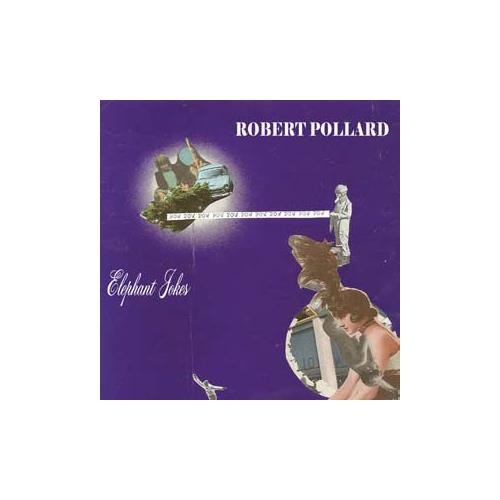Robert Pollard Elephant Jokes (CD)