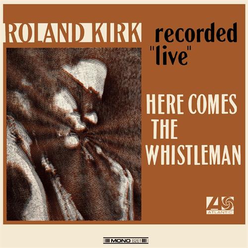 Roland Kirk Here Comes The Whistleman - LTD (LP)