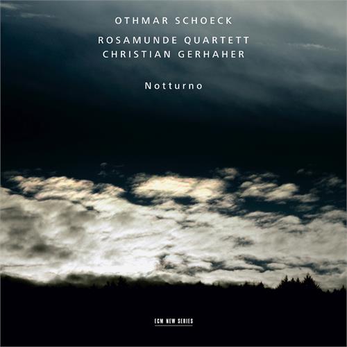 Rosamunde Quartett/Christian Gerhaher Schoeck: Notturno (CD)