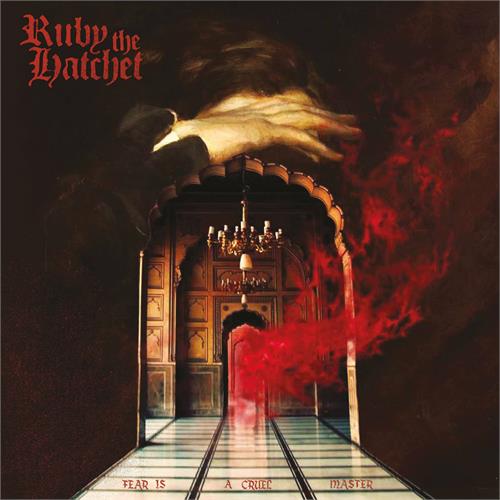 Ruby The Hatchet Fear Is A Cruel Master (CD)