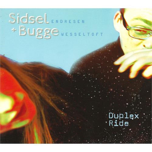 Sidsel Endresen & Bugge Wesseltoft Duplex Ride (CD)