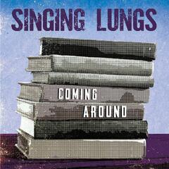 Singing Lungs Coming Around (LP)