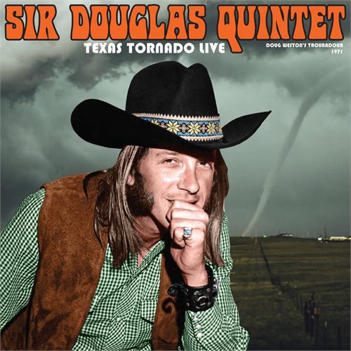 Sir Douglas Quintet Texas Tornado: Live From The… - RSD (LP)