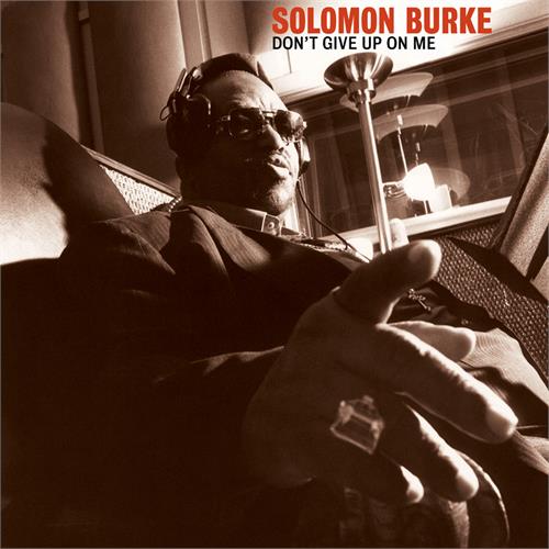 Solomon Burke Don't Give Up On Me (CD)