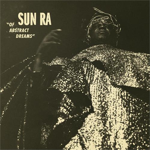 Sun Ra Of Abstract Dreams (CD)