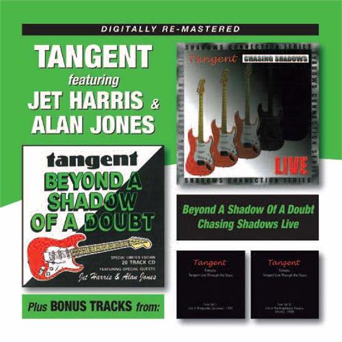Tangent Beyond A Shadow Of A Doubt/Chasing…(2CD)