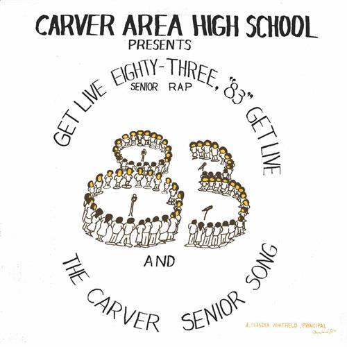 The Carver Area High Street Seniors Get Live '83 (The Senior Rap) (12")