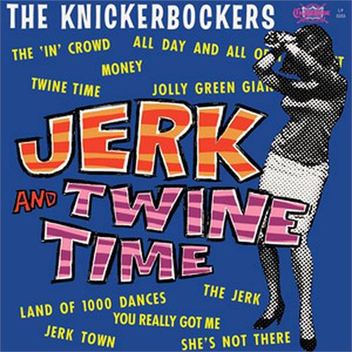 The Knickerbockers Jerk And Twine Time - Mono (LP)