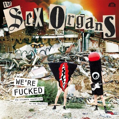 The Sex Organs We're Fucked (LP)