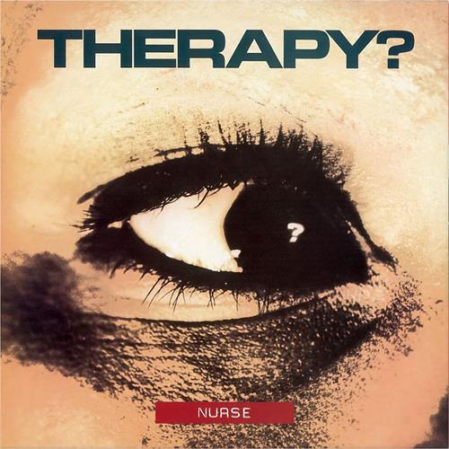Therapy? Nurse (LP)