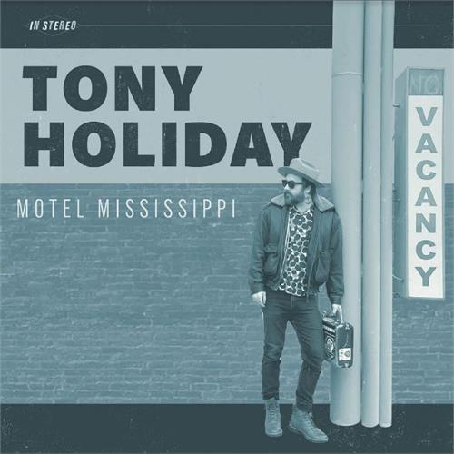 Tony Holiday Motel Mississippi (LP)