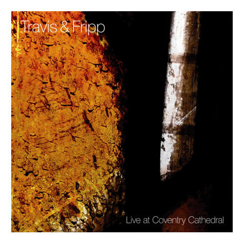 Travis & Fripp Live At Coventry Cathedral (CD)