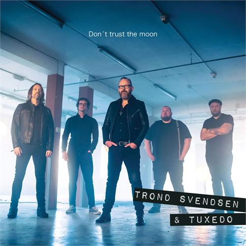 Trond Svendsen & Tuxedo Don't Trust The Moon (LP)