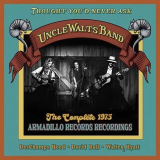 Uncle Walt&#39;s Band Thought You&#39;d Never Ask: The… (CD)