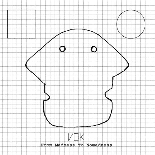 Veik From Madness To Nomadness - LTD (10")
