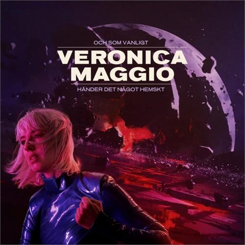 Veronica Maggio Och Som Vanligt Händer Det… - LTD (LP)