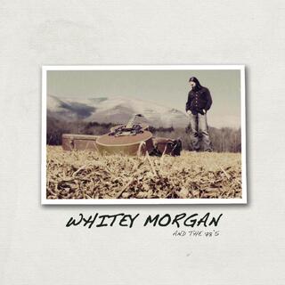 Whitey Morgan And The 78&#39;s Whitey Morgan And The 78&#39;s - LTD (LP)