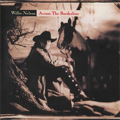 Willie Nelson Across The Borderline (CD)